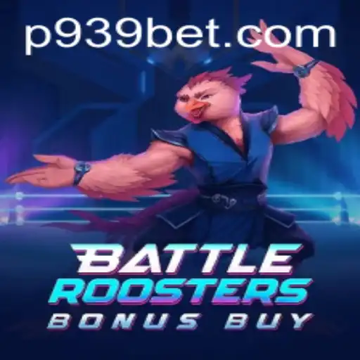BattleRoostersBonusBuy: An Exciting Gaming Experience on 939bet