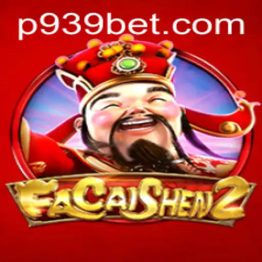 Exploring FaCaiShen2: A Comprehensive Guide on the 939bet Platform