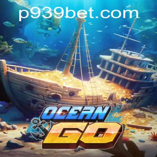 Exploring OceanGO: The Latest Sensation in Online Gaming Powered by 939bet