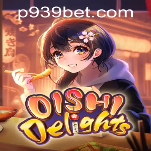 Exploring the Vibrant World of OishiDelights with 939bet