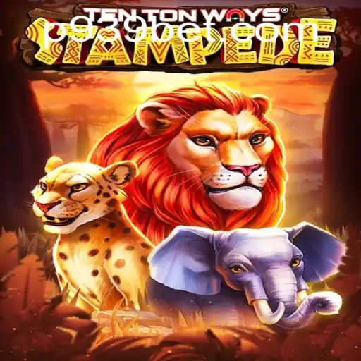 Exploring TenTonWaysStampede: A Thrilling Gaming Adventure in the World of 939bet